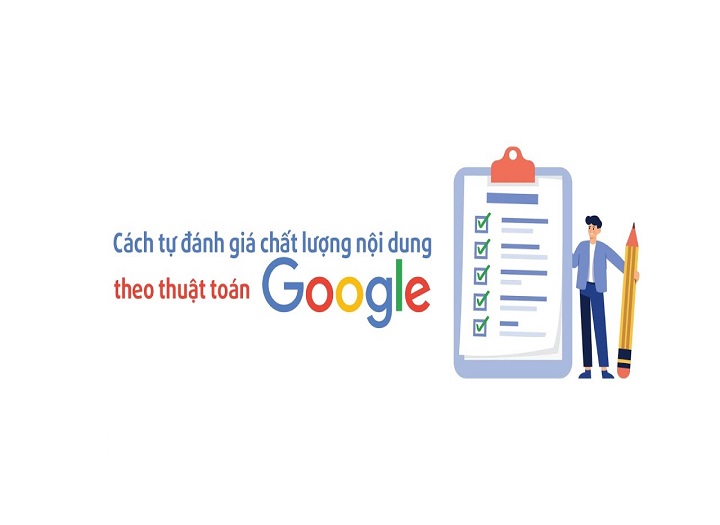Giải mã cơ chế Google đánh giá nội dung và cách tối ưu chuẩn chuyên gia
