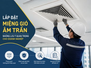 Lưu ý khi lắp đặt miệng gió âm trần