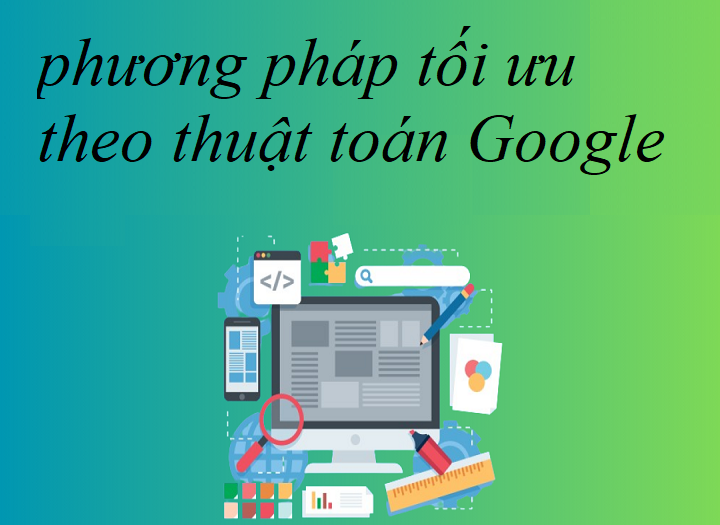 phương pháp tối ưu theo thuật toán Google